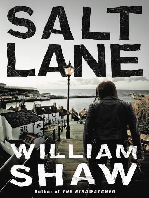 Title details for Salt Lane by William Shaw - Available